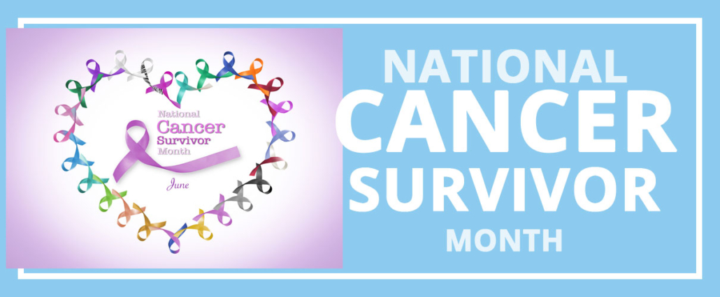 June is National Cancer Survivor Month - University of Illinois Cancer  Center